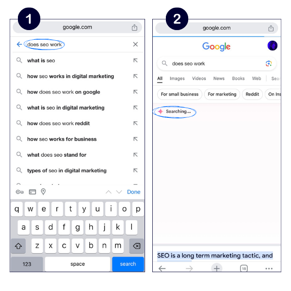 Examples of the process a user will go through to get an SGE response. On the left of the image, it displays someone typing into Google 'does SEO work?'. On the right hand side, the user has clicked search and SGE is displaying 'searching'. 